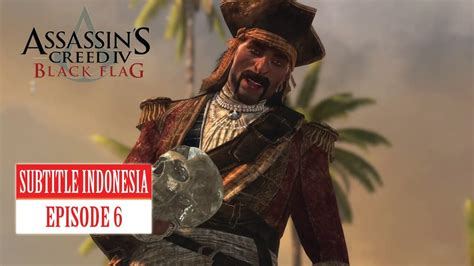 Not even the directors cut version? Assassin's Creed 4 Black Flag Subtitle Indonesia Episode 6 ...