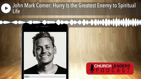 God has a name by john mark comer.epub. John Mark Comer: Hurry Is the Greatest Enemy to Spiritual ...