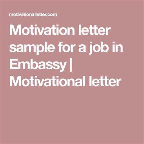 Last updated on january 15, 2021 digital marketing expert, book reviewer, triathlete, & experimenter of a. Motivation letter sample for a job in Embassy ...