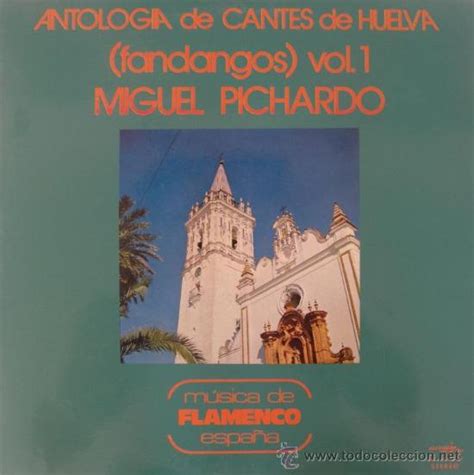 He was part of real madrid's generation of footballers known as la quinta del buitre, but spent the better part of his career at real zaragoza. Miguel pichardo - antología de cantes de huelv - Vendido ...