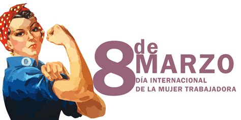 Últimas noticias del día internacional de la mujer 2021. 1911 - 8M - 2020 DÍA INTERNACIONAL DE LA MUJER TRABAJADORA ...