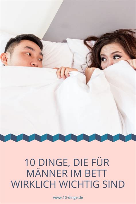 Nicht jeder möchte sich beim sex gegenseitig schmutzige dinge ins ohr flüstern. 10 Dinge, die für Männer im Bett wirklich wichtig sind