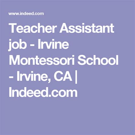 Search teacher assistant jobs hiring now. Teacher Assistant job - Irvine Montessori School - Irvine ...