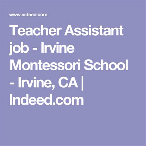 Apply to teacher assistant jobs now hiring on indeed.co.uk, the world's largest job site. Teacher Assistant job - Irvine Montessori School - Irvine ...