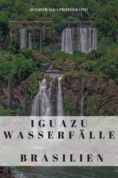 Durch die lage an der grenze von brasilien und argentinien, die der río iguazú. Iguazu Wasserfälle in Brasilien ~ https://jennifer-alka ...