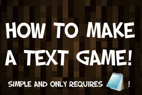 Check spelling or type a new query. How to make a text game with notepad! Minecraft Blog