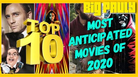 People became efficient at having zoom meetings and talking to one another over face time. My Top 10 Most Anticipated Movies of 2020 - YouTube