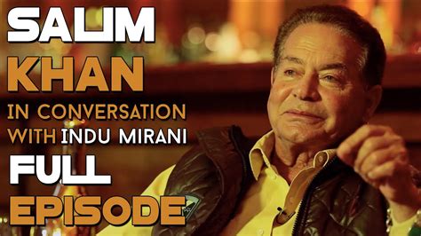 Get all the information about salim khan. Salim Khan | Full Episode | The Boss Dialogues - YouTube