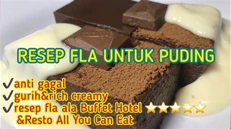 1 bks agar2 satelit tanpa warna 1 bks agar2 nutr. RESEP FLA PUDING ALA HOTEL BERBINTANG||Resep Fla/Vla ...