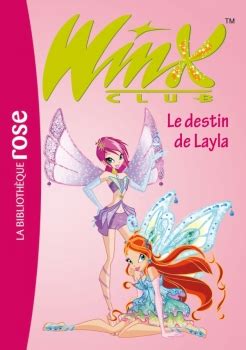 La ficción está basada en winx club, serie de animación italiana ideada por iginio straffi y estrenada en 2004. Winx Club, tome 26 : Le destin de Layla | Livraddict