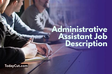 Administrative assistance is now expected to do less secretarial duties but instead is taking on the role of information and communication managers. Administrative Assistant Job Description