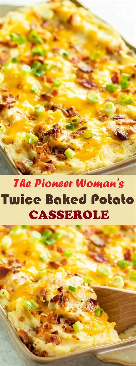 It's incredibly flavorful and easy to make! The Pioneer Woman's Twice Baked Potato Casserole in 2020 ...