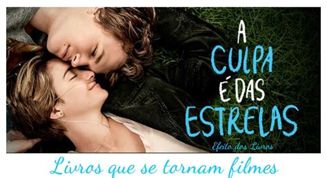 See more of a culpa é das estrelas / livro de john green on facebook. Efeito dos Livros: "A Culpa é das Estrelas" :: O Filme