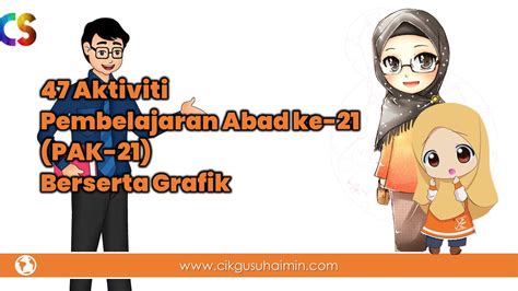 1)memungkinkan setiap orang di mana pun, kapan pun, untuk mempelajari apapun. 47 Aktiviti Pembelajaran Abad ke-21 (PAK-21) dengan Grafik ...