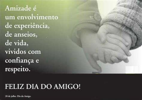 Maybe you would like to learn more about one of these? a cada manhã: Feliz dia do amigo