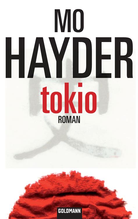 Welcome to the official facebook page for bestselling author mo hayder. Mo Hayder: Tokio. Goldmann Verlag (eBook)