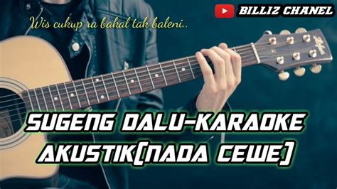 C tambah loro dm g c yakin we teko nambahi sengsoro dm f. sugeng dalu-KARAOKE GITAR AKUSTIK - YouTube