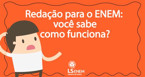 Esse ano, no entanto, a aplicação de forma digital ao invés dos tradicionais cadernos impressos será feita em formato piloto, para apenas. Redação para o ENEM: você sabe como funciona? - LS Ensino