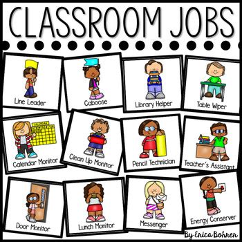 Apr 10, 2019 · creating classroom jobs is a great way to teach students about responsibility and the importance of taking care of the spaces that they use. Classroom Jobs by Erica Bohrer | Teachers Pay Teachers