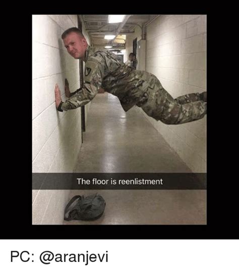 We are the purveyors of colorful inspiration. The Floor Is Reenlistment PC | Meme on SIZZLE