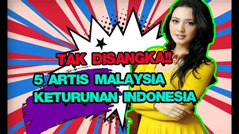 Setelah kemerdekaan muncul prri yang. 5 Artis Malaysia Keturunan Indonesia - YouTube