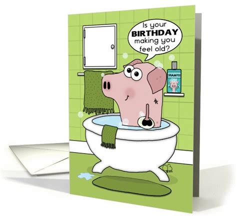 Depending on your friend's tastes, they may prefer a funny card or a sentimental. Feeling Old Birthday-Hogwash-Hog in Bathtub card (1361518)