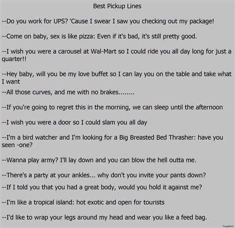 So i used that 20 letters in the alphabet pick up line lmao would probably work better if i was a dude. "Best Pick-up Lines"? | Pick up lines, Best pick up lines, Working for ups