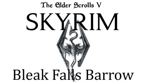 Bleak falls barrow dungeon walkthrough. The Elder Scrolls V: Skyrim Main Quest Bleak Falls Barrows ...