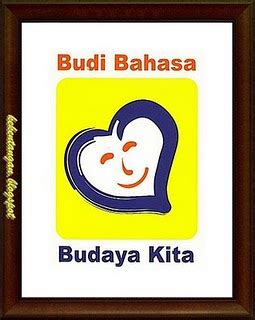 Check 'budi bahasa' translations into english. SOSIOLINGUISTIK MELAYU: BUDI BAHASA BUDAYA KITA