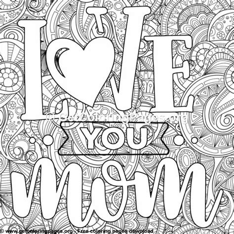 These gorgeous adult colouring page printables from wink design are brilliant for lifting your mood and spirits. Mother - Love You Mom Coloring Pages - GetColoringPages.org