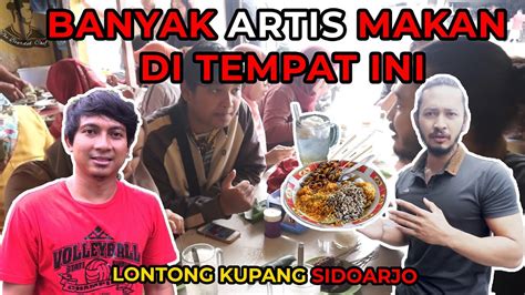 Terbuat dari lontong yang dimakan bersama kupang yang dibumbui. LONTONG KUPANG PALING TERKENAL DI SIDOARJO.. ANTRINYA LUAR ...