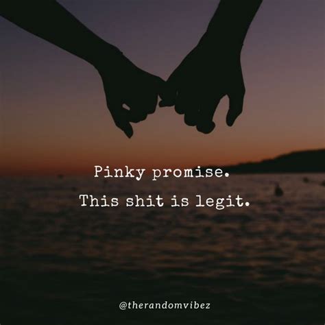 5 pinky promise famous quotes: 45 Best Pinky Promise Quotes About Love And Friendship