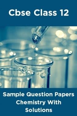 Class 12 chemistry notes according to fbise syllabus. Download CBSE Sample Question Papers Chemistry With Solutions Class 12 PDF Online