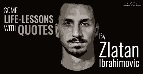 Share all sharing options for: Some Life-Lessons With Quotes By Zlatan Ibrahimovic ...