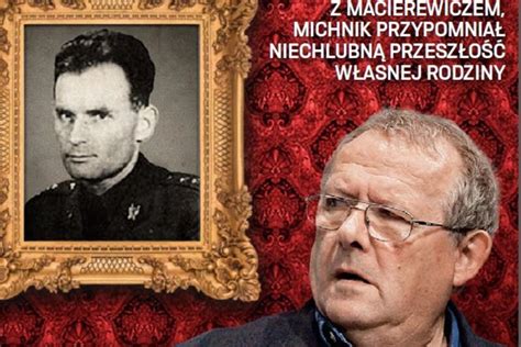 Stefan michnik po latach tłumaczył to naiwnością młodego działacza komunistycznego. Michnik w lustrze Macierewicza. Tygodnik "wSieci" idzie ...