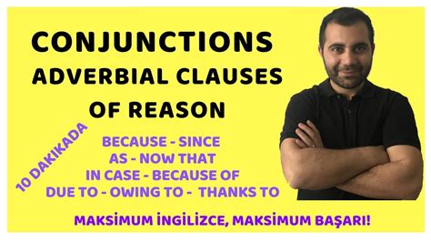An adverbial clause begins with a subordinating conjunction—sometimes called a trigger word. Adverbial Clauses of Reason - Sebep Bağlaçları - YouTube