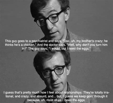 This is a collection of quotes by woody. Relationships | Woody allen quotes, Movie quotes, Annie ...