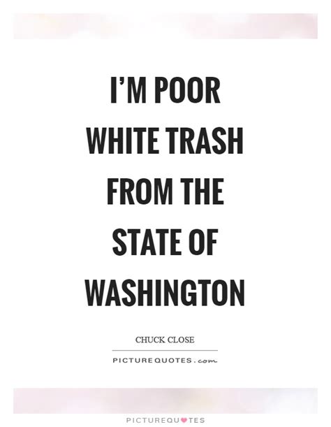 You still have to look. Chuck Close Quotes & Sayings (92 Quotations)