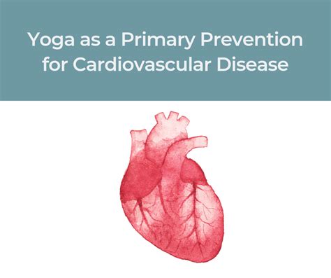 Yoga as a Primary Prevention for Cardiovascular Disease ...