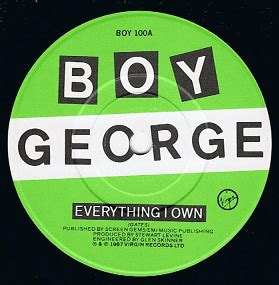 Boy george everything i own official video. BOY GEORGE Everything I Own 7" Single Vinyl Record 45rpm ...