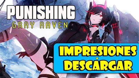 Fusion technology has brought humanity into the golden age of high degree of unity. "PUNISHING: GRAY RAVEN", NUEVO ANIME ACTION RPG | PRIMERAS ...