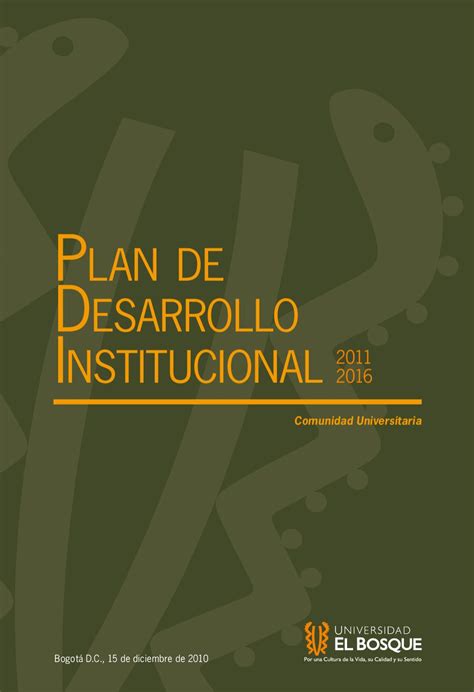 Síguenos y entérate de noticias, eventos y actividades de nuestra universidad. Plan de Desarrollo Institucional 2011-2016_Universidad El ...