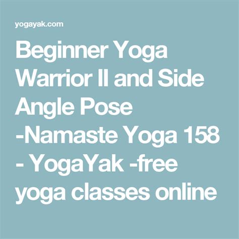 It is a domain having com extension. Beginner Yoga Warrior II and Side Angle Pose -Namaste Yoga ...