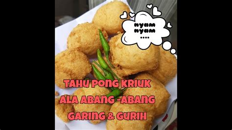 6 kotak tahu putih daging ayam 250 gr 2 sdm tepung terigu 1 sdm tepung kanji 1 sdt minyak wijen 1 butir telur ayam 1/2 sdt merica bubuk 1. Tahu pong abang - YouTube