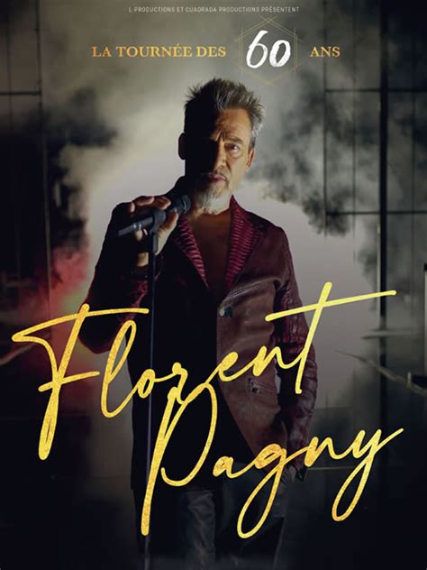 Toutes les concerts de florent pagny. FLORENT PAGNY | Fnac Tickets Belgium Belgique