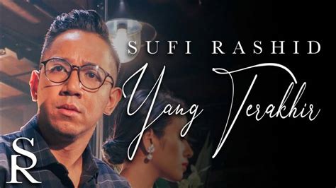 Music aku sanggup sufi rashid 100% free! Yang Terakhir! Berakhir trilogi lagu kisah cinta Sufi ...