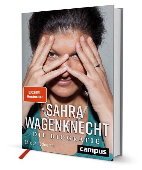 Wegen des buchs steht wagenknecht bei der linken seit wochen in der kritik. Sahra Wagenknecht, ein Buch von Christian Schneider ...