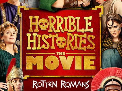 At 100% certified fresh™, shinichiro ueda's zombie comedy one cut of the dead has topped rotten tomatoes'® list of the best movies of 2019. Horrible Histories : The Movie - Rotten Romans - Film ...