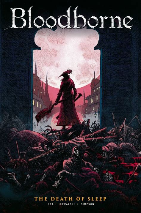 There was a past unknown to the blind eye and that. BLOODBORNE THE DEATH OF SLEEP SC - Z POZOSTAŁYCH ...