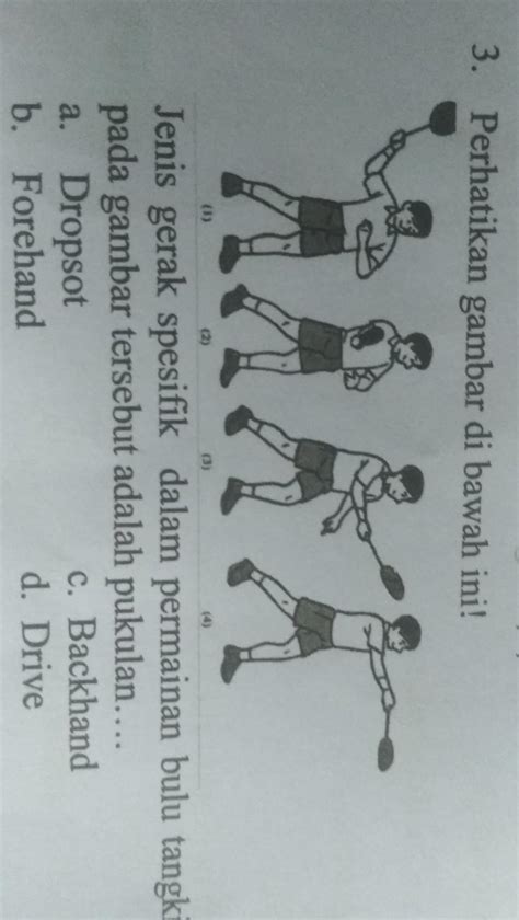 Jelaskan cara melakukan variasi dan kombinasi passing bawah dan passing atas permainan bola voli. 3. Perhatikan gambar di bawah ini!Jenis gerak spesifik ...